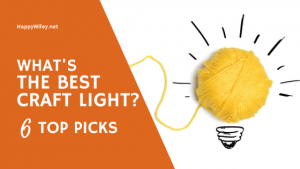 What’s the Best Craft Light – 6 Top Picks